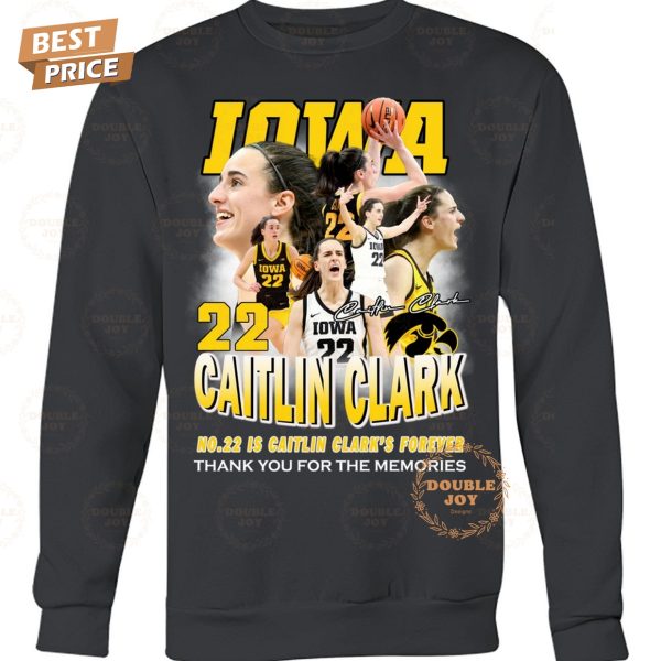 No.22 Is Caitlin Clark’s Forever Thank You For The Memories T-Shirt