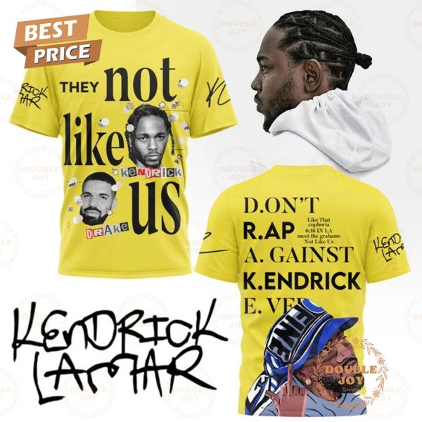 Kendrick Lamar They Not Like Us, Don’t Rap Against Kendrick Ever Limited Edition T-Shirt, Hoodie