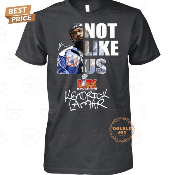 Not Like Us Kendrick Lamar LIX Super Bowl Champions Special Edition T-Shirt