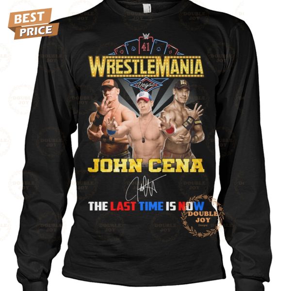 John Cena X WrestleMania The Last Time Is Now Limited Edition T-Shirt