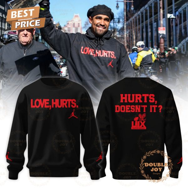 Philadelphia Football Love Hurts, Doesn’t It Super Bowl Champs Limited Edition Hoodie – Black