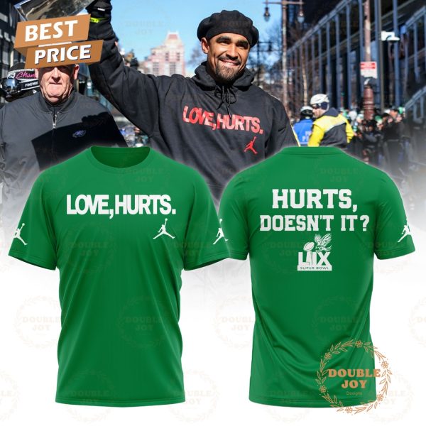 Philadelphia Football Love Hurts, Doesn’t It Super Bowl Champs Limited Edition Hoodie – Green