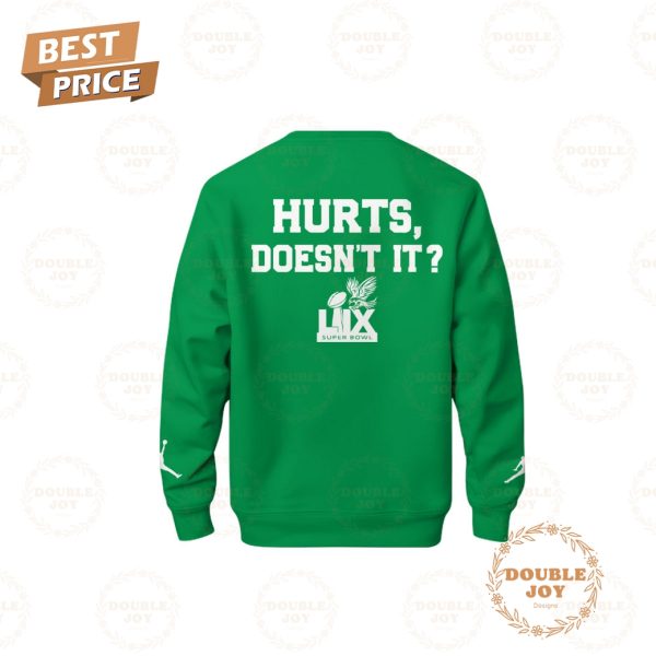 Philadelphia Football Love Hurts, Doesn’t It Super Bowl Champs Limited Edition Hoodie – Green