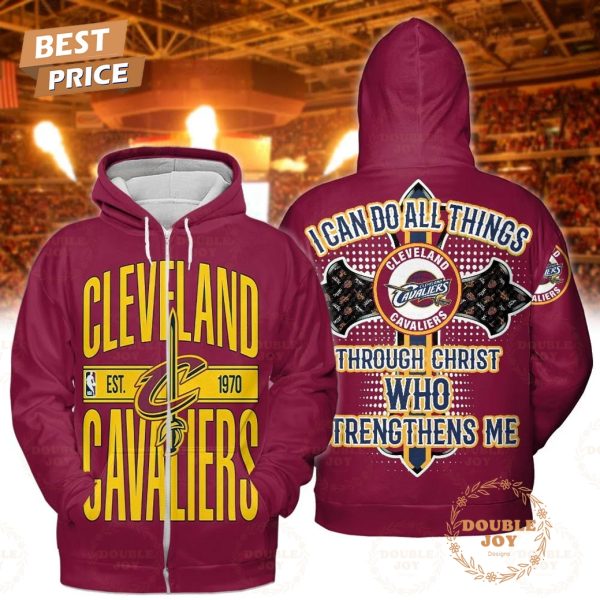 Cleveland Cavaliers I Can Do All Things Through Christ Who StrengThens Me Limited Edition T-Shirt, Hoodie