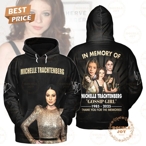 In Memory Of Michelle Trachtenberg “Gossip Girl” 1985-2025 Thank You For The Memories T-Shirt, Hoodie