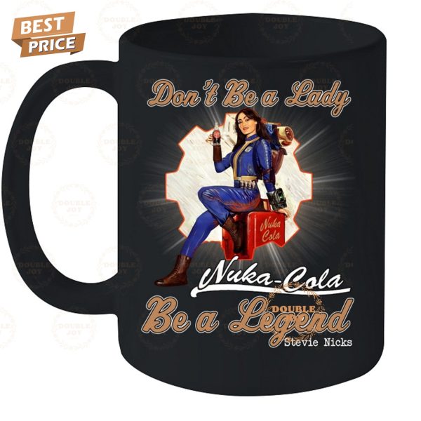 Stevie Nicks Don’t Be A Lady Nuka-Cola Be A Legend Limited Edition T-Shirt