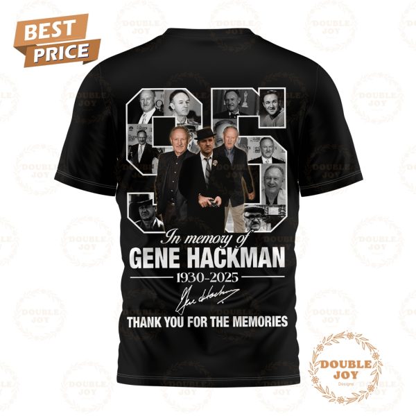 In Memory Of Gene Hackman 1930-2025 Thank You For The Memories T-Shirt, Hoodie