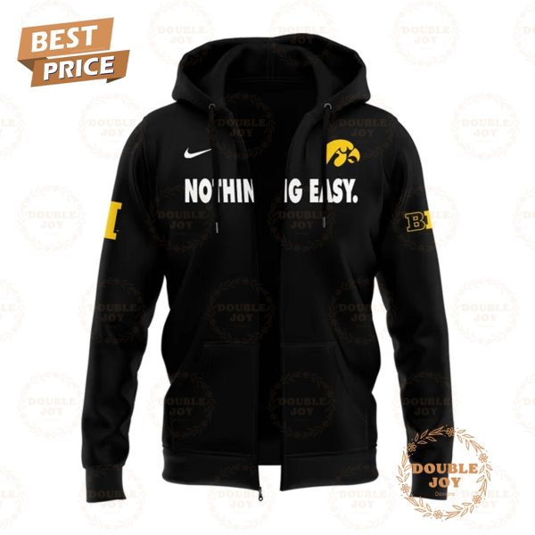 Iowa Hawkeyes NCAA 2025 Nothing Easy. Special Edition T-Shirt, Hoodie