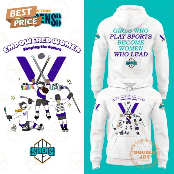 New York Sirens PWHL Women’s History Month 2025 Special Edition Hoodie