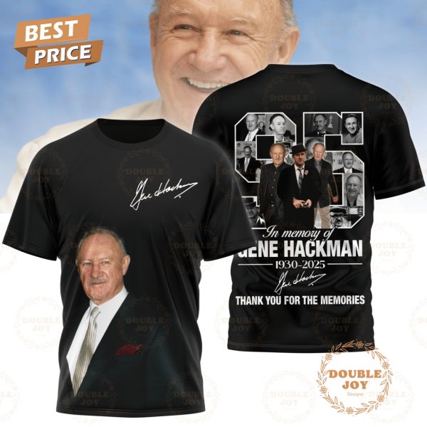 In Memory Of Gene Hackman 1930-2025 Thank You For The Memories T-Shirt, Hoodie