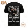 in memory of gene hackman 1930 2025 thank you for the memories t shirt hoodie 3 FvxDJ.jpg