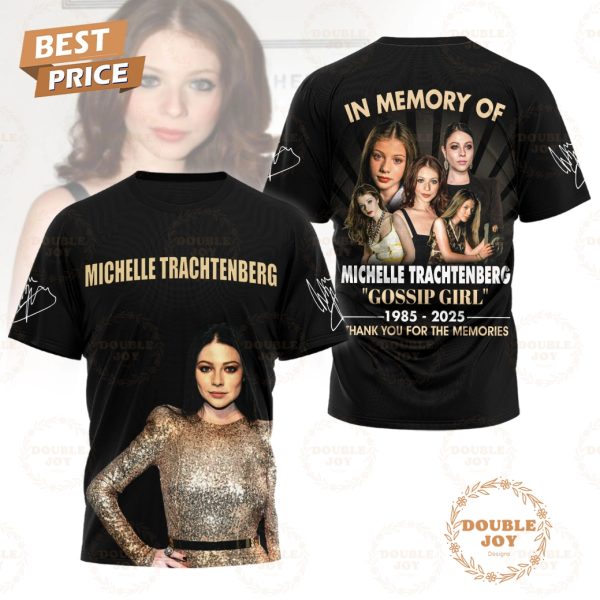 In Memory Of Michelle Trachtenberg “Gossip Girl” 1985-2025 Thank You For The Memories T-Shirt, Hoodie