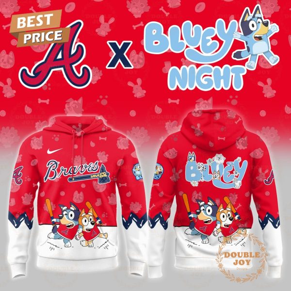 Atlanta Braves Bluey Night 2025 Limited Edition Hoodie