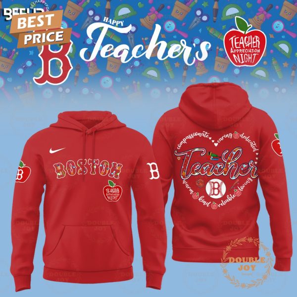 2025 Boston Red Sox Happy Teachers Appreciation Night Limited Edition Hoodie – Red