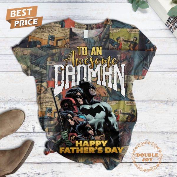 To An Awesome Badman Happy Father’s Day Limited Edition Fleece Pajamas Set