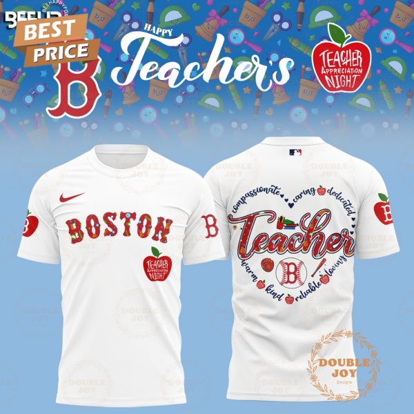 2025 Boston Red Sox Happy Teachers Appreciation Night Limited Edition Hoodie – White