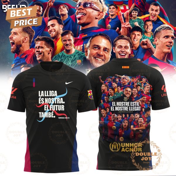 Barcelona F.C La Lliga Es Nostra El Futur Tambe 2025 Limited Edition T-Shirt, Hoodie