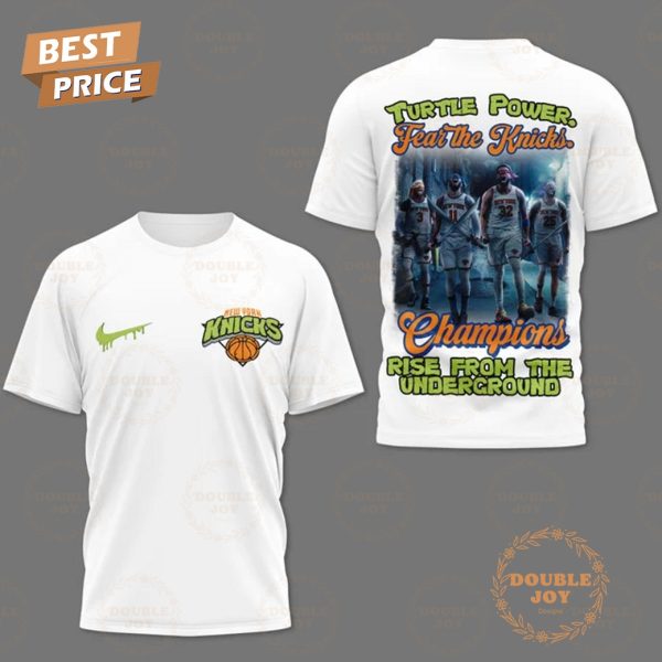New York Knicks Turtle Power Fear The Knicks Champions Rise From The Underground T-Shirt, Hoodie