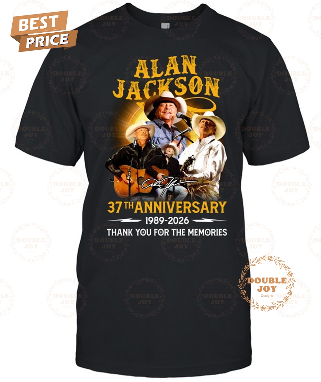 Alan Jackson 37th Anniversary 1989-2026 Thank You For The Memories T-Shirt Alan Jackson 37th Anniversary 1989-2026 Thank You For The Memories T-Shirt