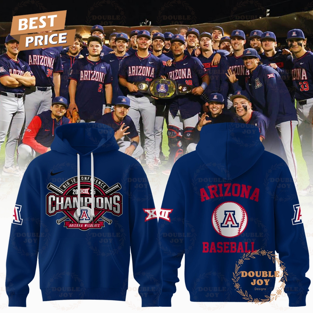 Arizona Wildcats Baseball Big 12 Conference Champions 2025 Limited Edition Hoodie Arizona Wildcats Baseball Big 12 Conference Champions 2025 Limited Edition Hoodie