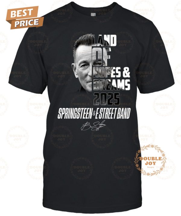 Bruce Springsteen Land Of Hopes And Dreams 2025 T-Shirt