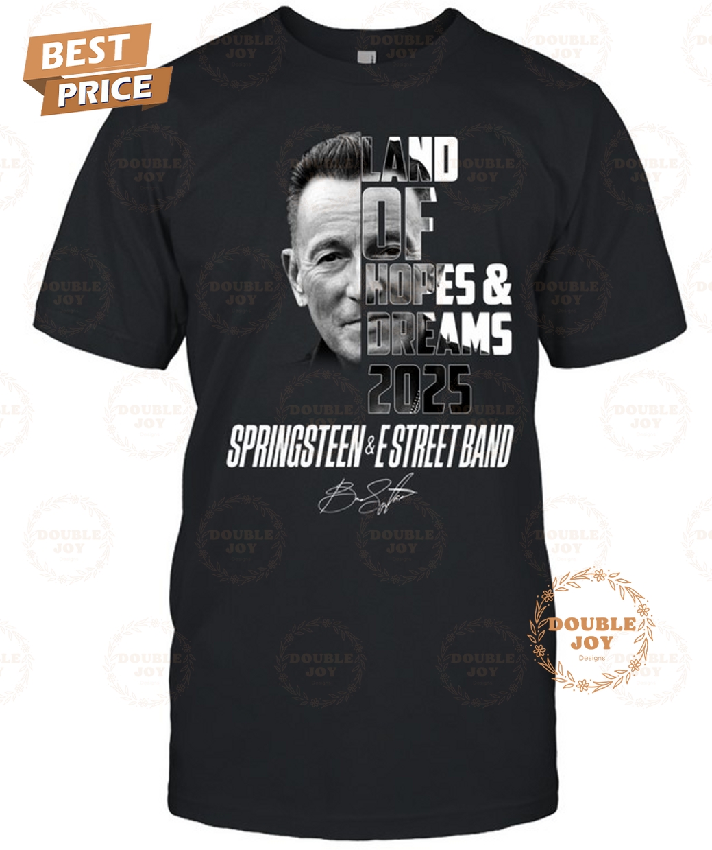 Bruce Springsteen Land Of Hopes And Dreams 2025 T-Shirt Bruce Springsteen Land Of Hopes And Dreams 2025 T-Shirt