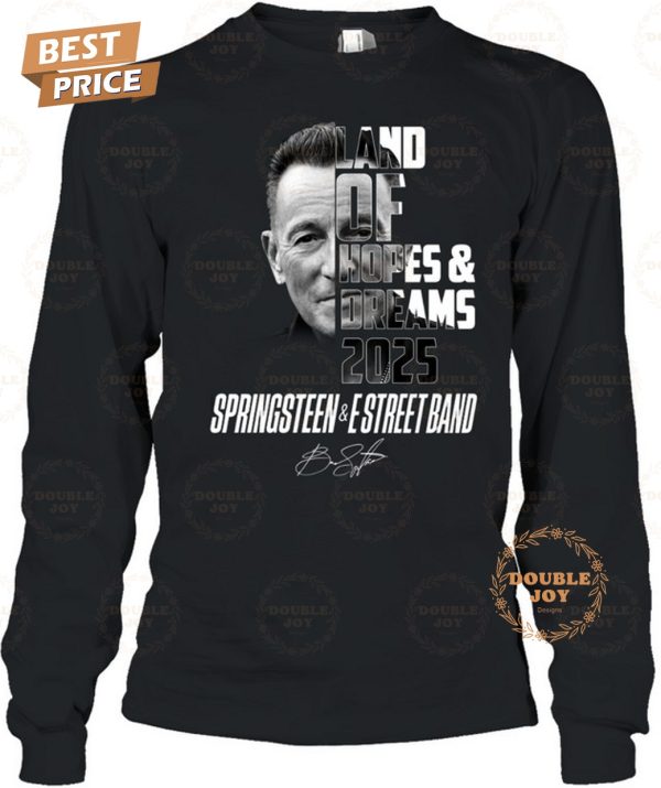 Bruce Springsteen Land Of Hopes And Dreams 2025 T-Shirt