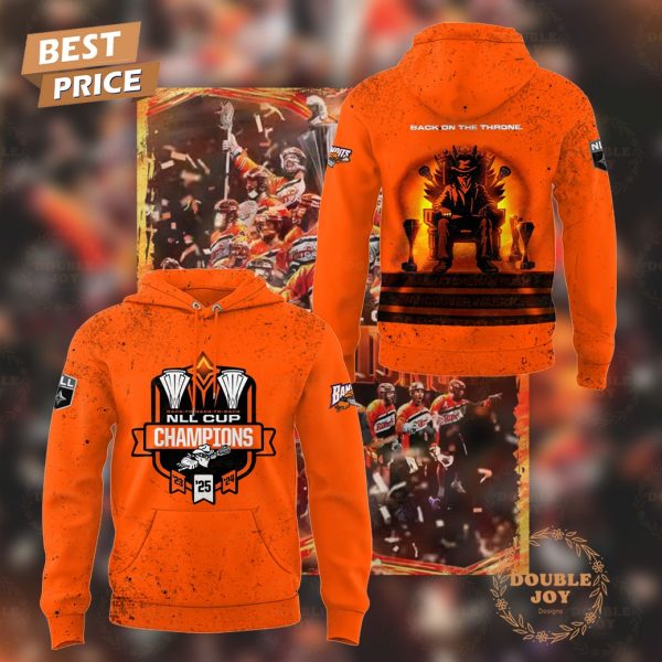 Buffalo Bandits Nll Cup Champions 2025 Back On The Throne Limited Edition Hoodie – Orange