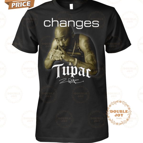 Changes Tupac Shakur 2025 T-Shirt