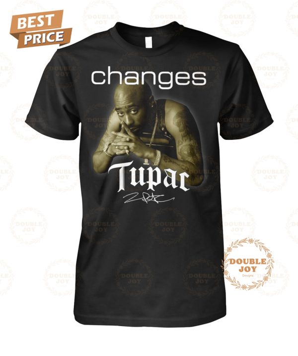 Changes Tupac Shakur 2025 T-Shirt