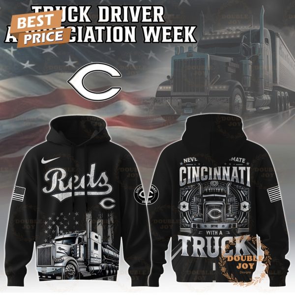 Cincinnati Reds Truck Driver Appreciation Week 2025 Limited Edition Hoodie