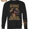 clint eastwood dont mess with old people we didnt get this age by being stupid t shirt 2 y3cQP.jpg
