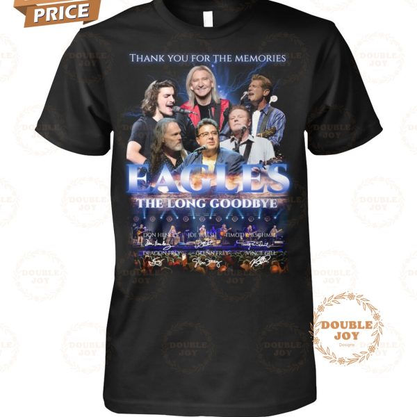 Eagles The Long Goodbye Thank You For The Memories T-Shirt