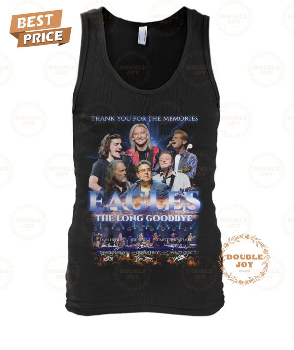 Eagles The Long Goodbye Thank You For The Memories T-Shirt