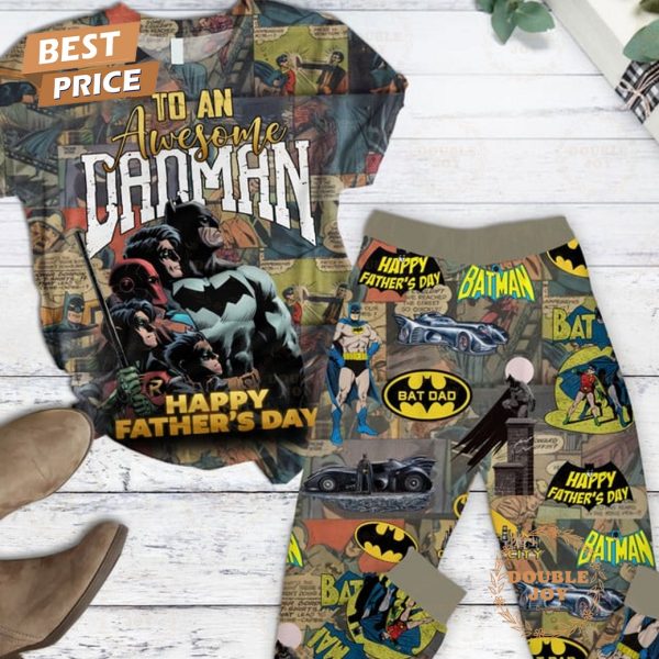 To An Awesome Badman Happy Father’s Day Limited Edition Fleece Pajamas Set