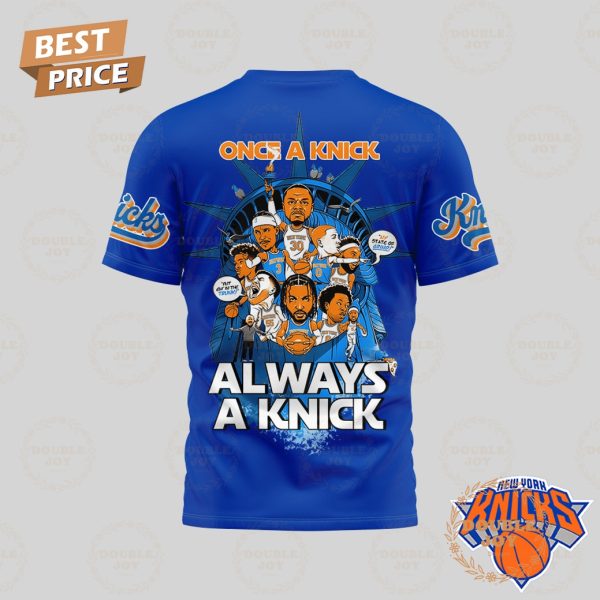 Once A Knick New York Knicks 2025 Limited Edition T-Shirt, Hoodie