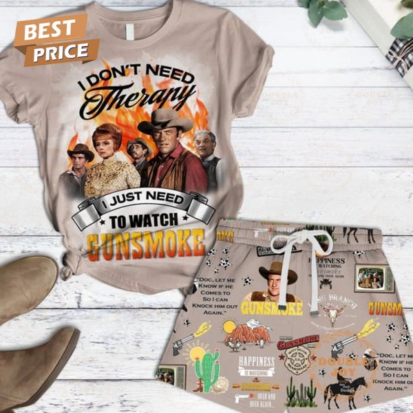 I Don’t Need Therapy I Just Need To Watch Gunsmoke Limited Edition Fleece Pajamas Set