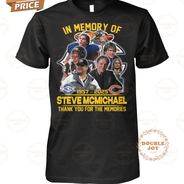 In Memory Of Steve McMichael 1957-2025 Thank You For The Memories T-Shirt