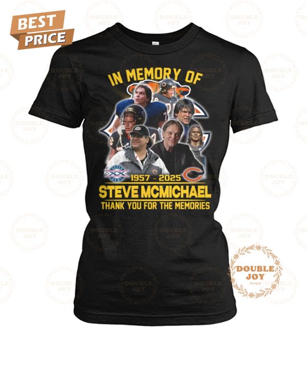 In Memory Of Steve McMichael 1957-2025 Thank You For The Memories T-Shirt