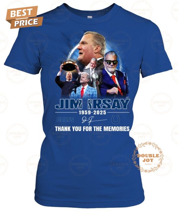 Jim Irsay 1959-2025 Thank You For The Memories T-Shirt