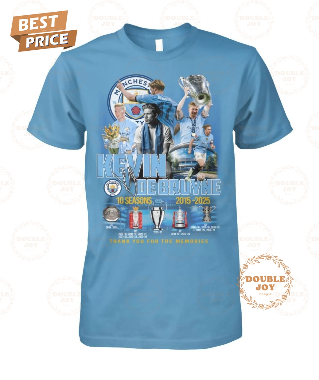 Kevin De Bruyne 2015-2025 Thank You For The Memories T-Shirt Kevin De Bruyne 2015-2025 Thank You For The Memories T-Shirt