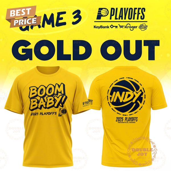 Indiana Pacers Boom Baby Game 3 Gold Out T-Shirt, Hoodie