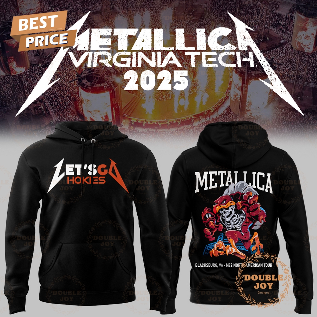 Let's Go Virginia Tech Hokies Metallica 2025 Limited Edition Hoodie Let's Go Virginia Tech Hokies Metallica 2025 Limited Edition Hoodie
