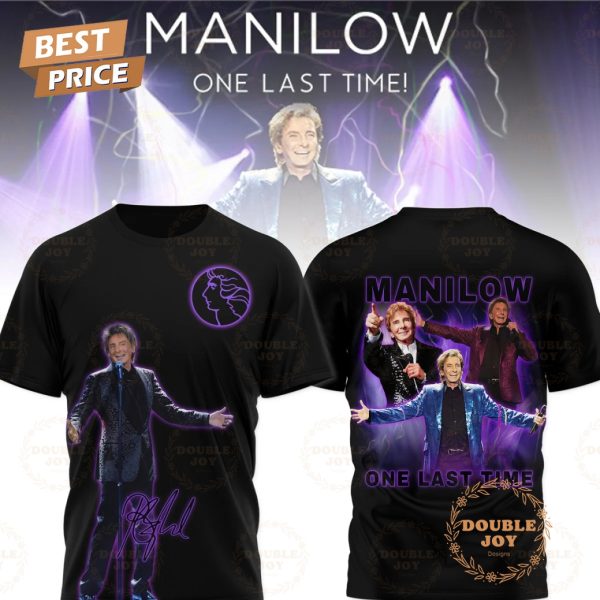Manilow One Last Time 2025 Limited Edition T-Shirt, Hoodie