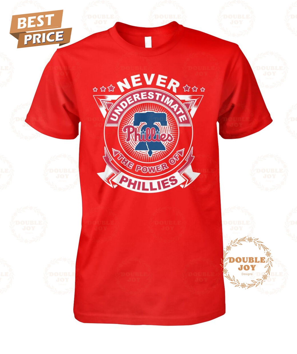 Never Underestimate The Power Of Philadelphia Phillies Limited Edition T-Shirt Never Underestimate The Power Of Philadelphia Phillies Limited Edition T-Shirt