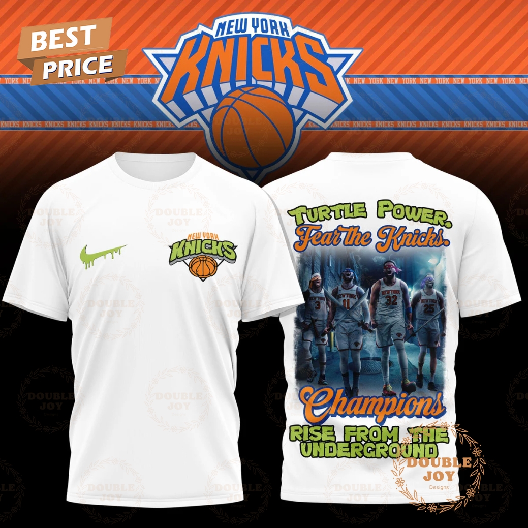 New York Knicks Turtle Power Fear The Knicks Champions Rise From The Underground T-Shirt, Hoodie New York Knicks Turtle Power Fear The Knicks Champions Rise From The Underground T-Shirt, Hoodie