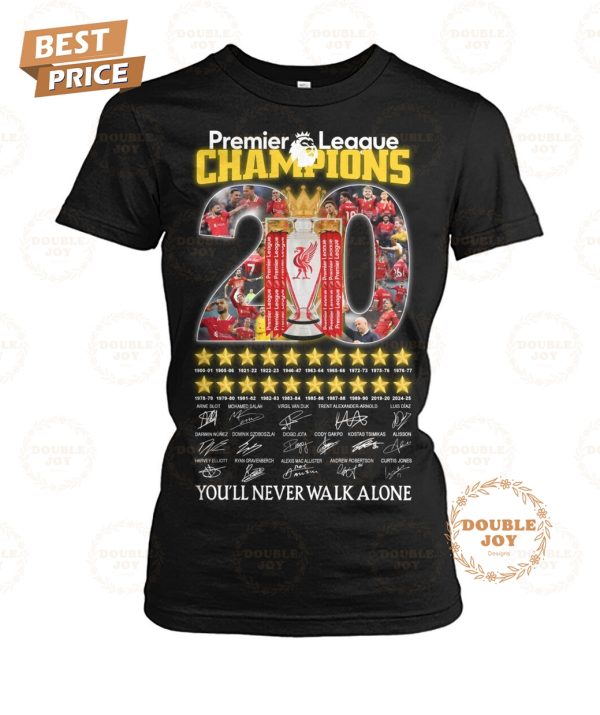 Premier League Champions 2025 Liverpool You’ll Never Walk Alone T-Shirt
