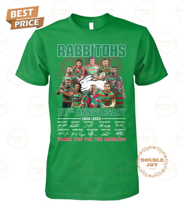 South Sydney Rabbitohs 117th Anniversary 1908-2025 Thank You For The Memories T-Shirt