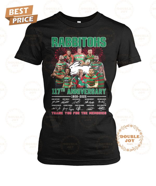 South Sydney Rabbitohs 117th Anniversary 1908-2025 Thank You For The Memories T-Shirt