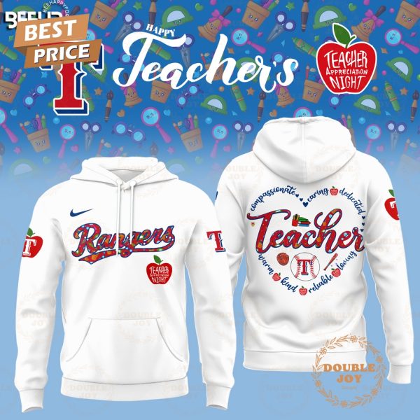 2025 Texas Rangers Happy Teachers Appreciation Night Limited Edition Hoodie – White